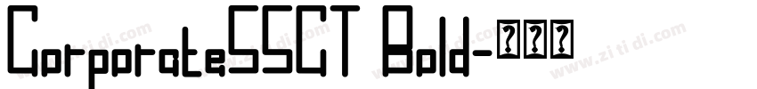 CorporateSSCT Bold字体转换